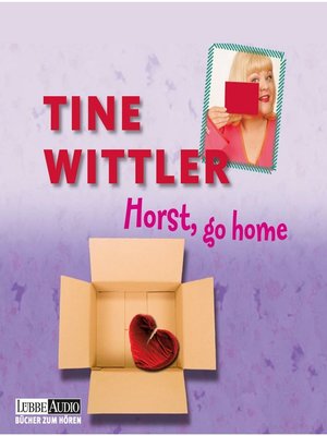cover image of Horst go home!